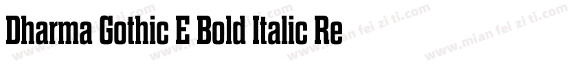 Dharma Gothic E Bold Italic Regular字体转换